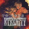 flat750x075f pad750x750f8f8f8 1 - To Your Eternity Merch